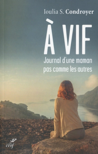 À vif : Journal d'une maman pas comme les autres
