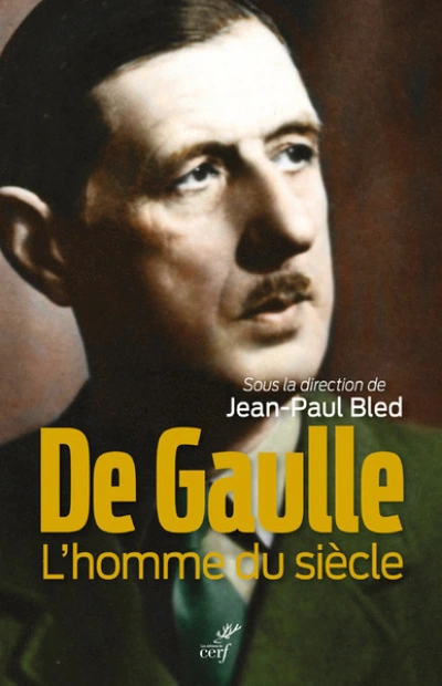 De Gaulle : L'homme du siècle