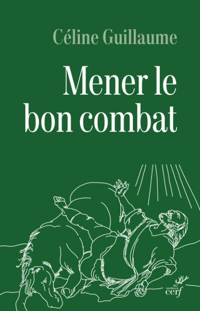 Mener le bon combat: Lecture croisée des lettres de saint Paul et du code d'honneur de la Légion