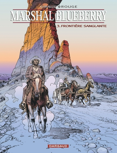 Marshal Blueberry - Tome 3 - Frontière sanglante