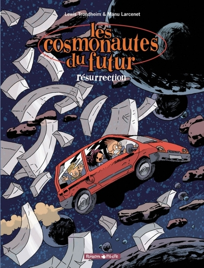Les cosmonautes du futur, tome 3 : Résurrection