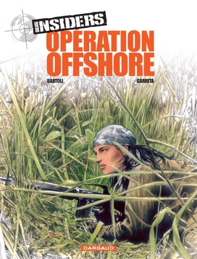 Insiders, tome 2 : Opération offshore