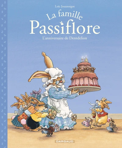 La famille Passiflore, Tome 1 : L'anniversaire de Dentdelion