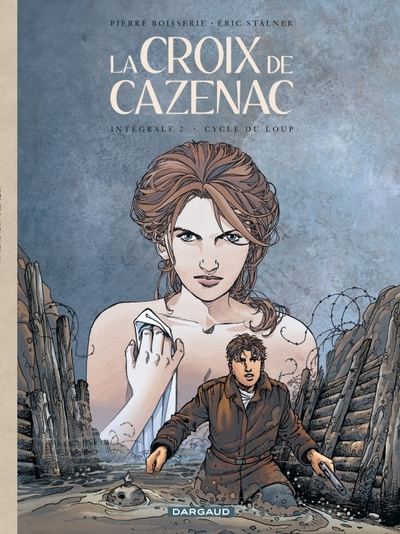 La Croix de Cazenac - Intégrale : Cycle du loup