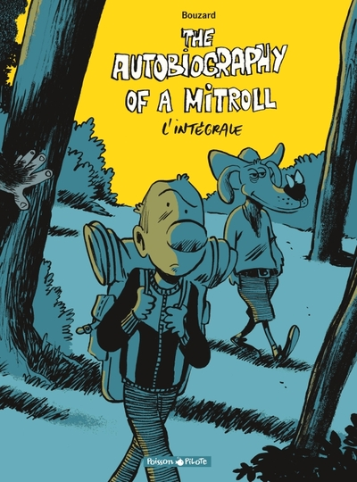 The Autobiography of a Mitroll - Intégrale