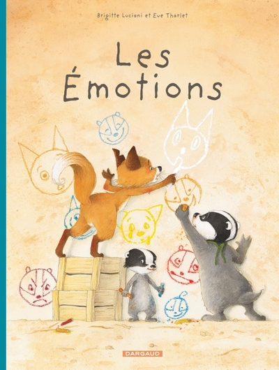 La Famille Blaireau-Renard, tome 1 : Les émotions