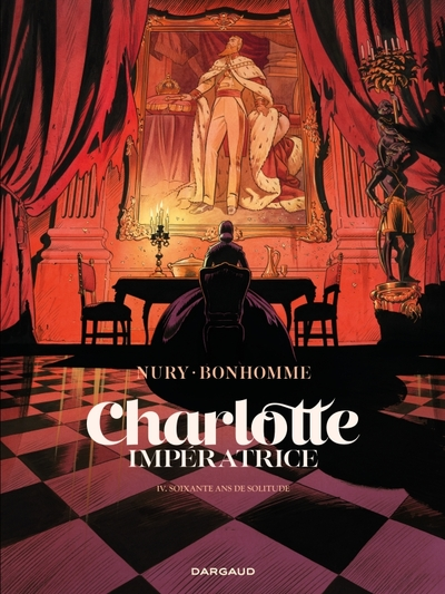 Charlotte impératrice, tome 4 : 60 ans de solitude