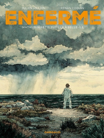 Enfermé: Mathurin Reto, pupille à Belle-Île