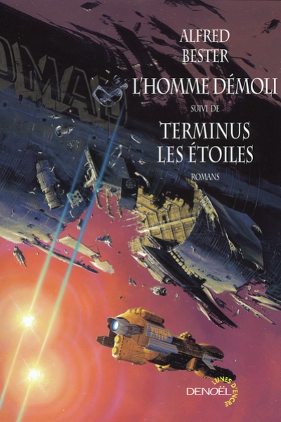 L'homme démoli suivi de Terminus les étoiles