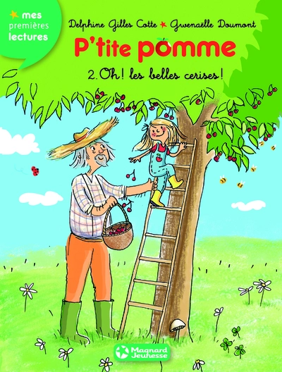 P'tite Pomme, tome 2 : Oh, les belles cerises !