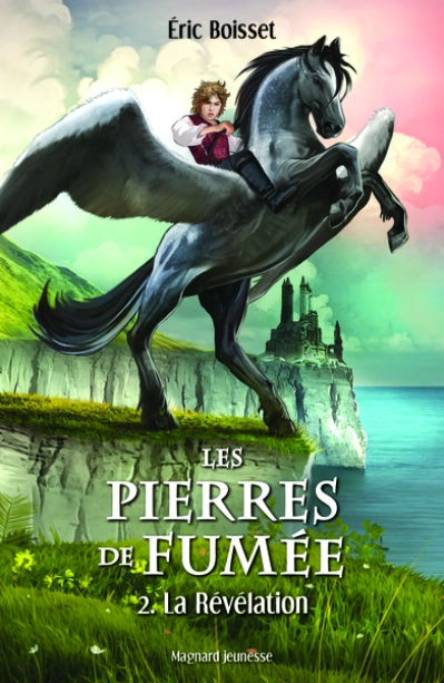 Les pierres de fumée, tome 2 : La Révélation