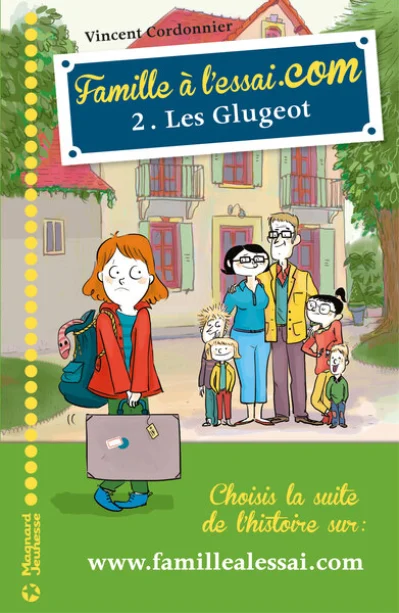 Famille à l'essai.com, tome 2 : Les Glugeot