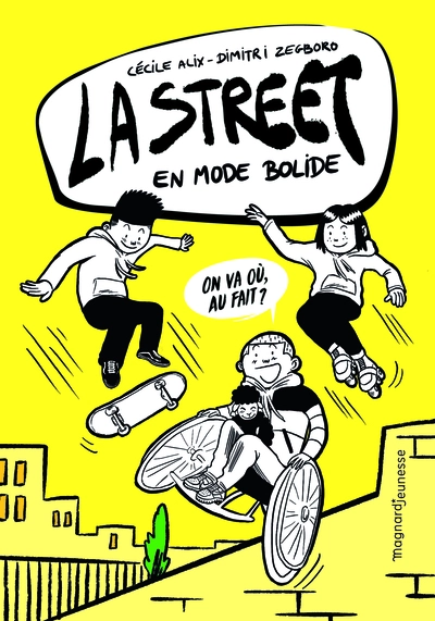 La street, tome 1 : En mode bolide