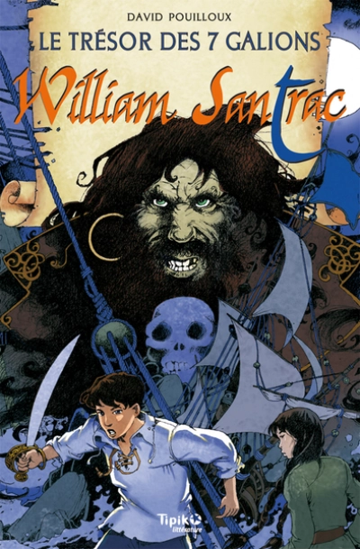 William Santrac, tome 2 : Le trésor des 7 galions