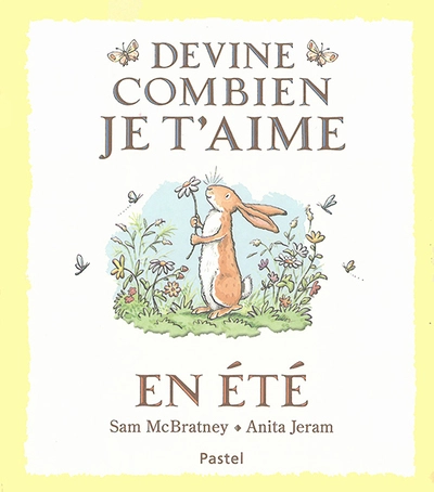 Devine combien je t'aime en été