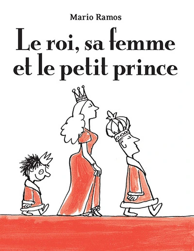 Le roi, sa femme et le petit prince