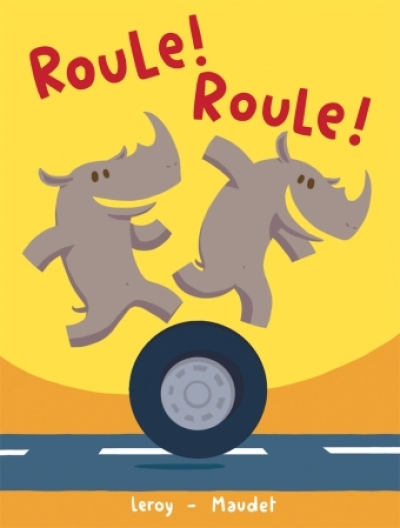 Roule ! Roule !