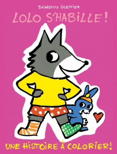 Lolo s'habille ! Une histoire à colorier