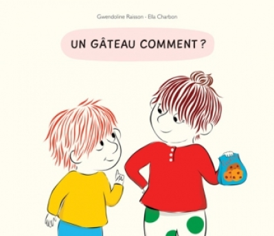 Un gâteau comment ?