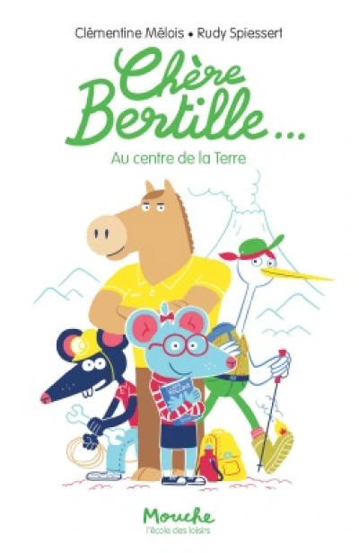Chere Bertille... - au Centre de la Terre