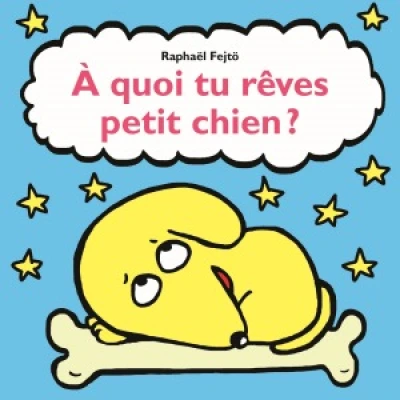 À quoi tu rêves petit chien ?