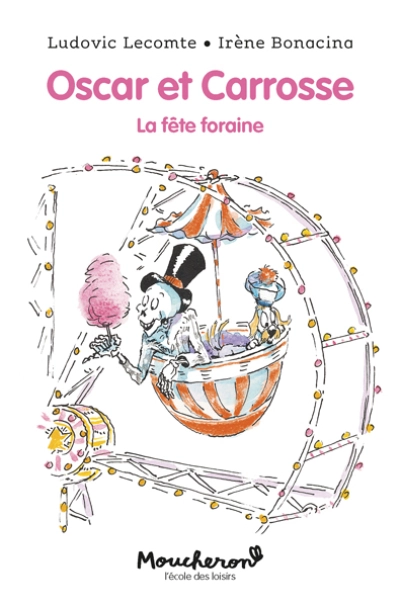 Oscar et Carrosse : La fête foraine !