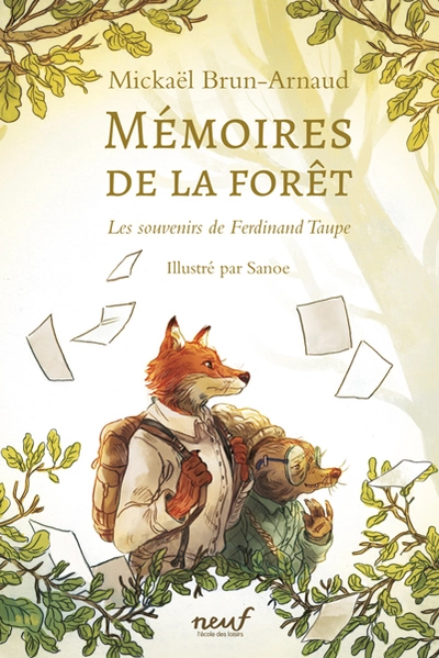 Mémoires de la forêt, tome 1 : Les souvenirs de Ferdinand Taupe
