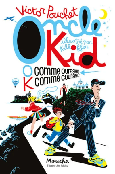 Oncle Kid: O comme ouragan, K comme courage