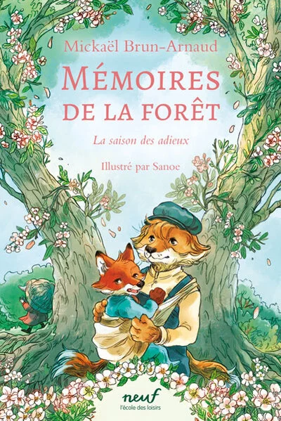 Mémoires de la forêt, tome 4 : La saison des adieux