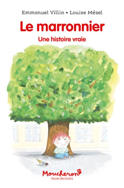 Le marronnier: Une histoire vraie