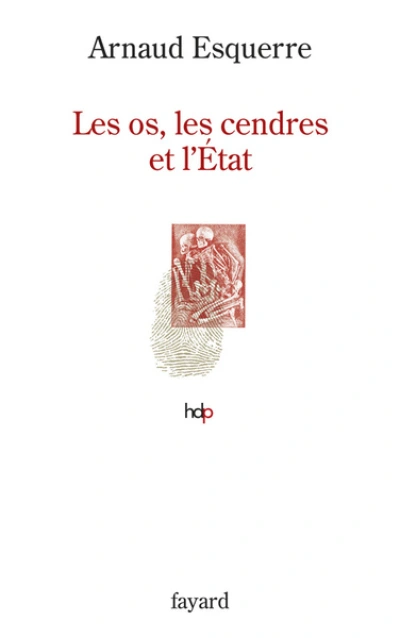 Les os, les cendres et lÉtat