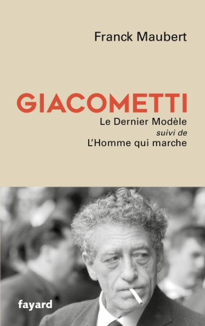Giacometti : Le dernier modèle / L'homme qui marche