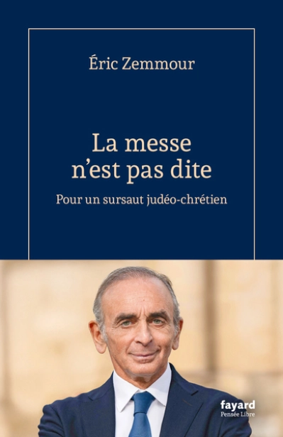 La messe n'est pas dite: Le sursaut judéo-chrétien