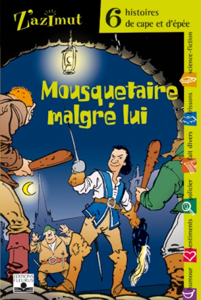 Z'azimut - 6 histoires de cape et d'épée : Mousquetaire malgré lui