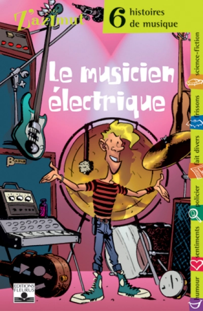 Le musicien électrique : 6 histoires de musique