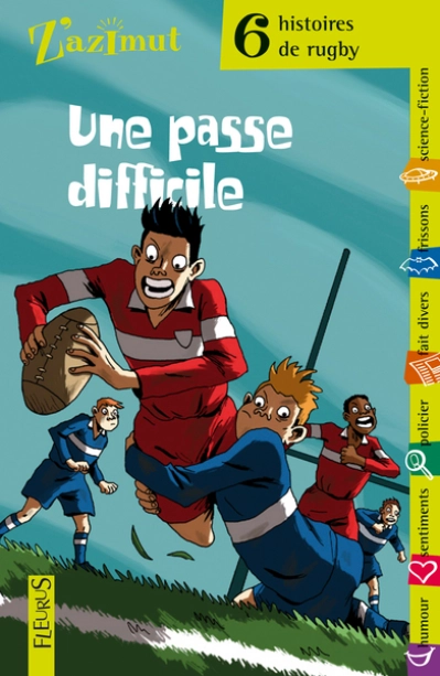 Une passe difficile : 6 histoires de rugby