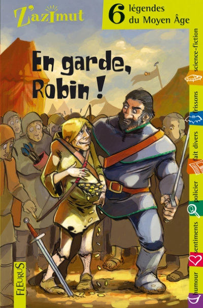 Z'azimut - 6 légendes du Moyen Âge : En garde, Robin !