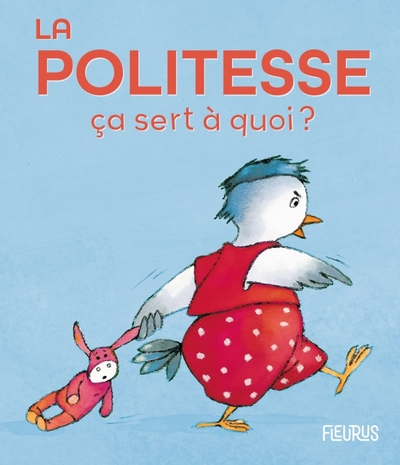 La Politesse : Ca sert à quoi ?