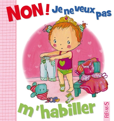 Non ! Je ne veux pas : M'habiller