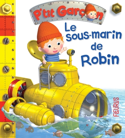 P'tit Garçon : Le sous-marin de Robin