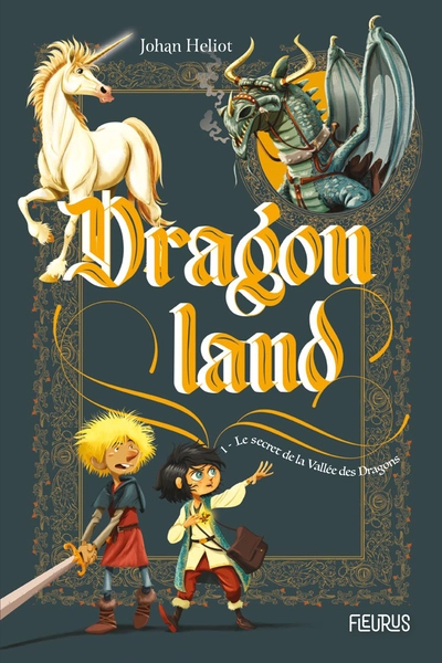 Dragonland, tome 1 : Le secret de la vallée des dragons