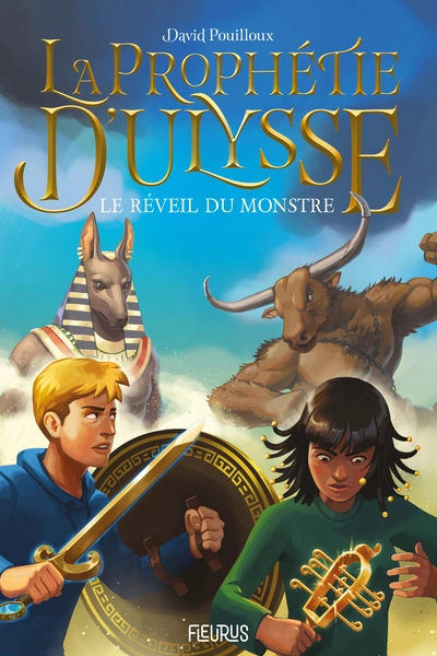La prophétie d'Ulysse, tome 1 : Le réveil du monstre