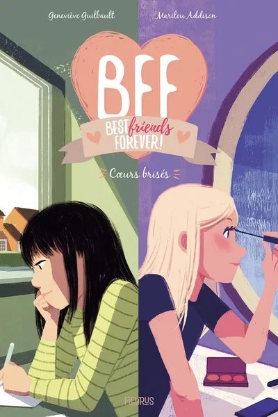 BFF, tome 8 : Coeurs brisés