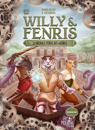 Willy & Fenris, tome 2 : La menace venue des abîmes