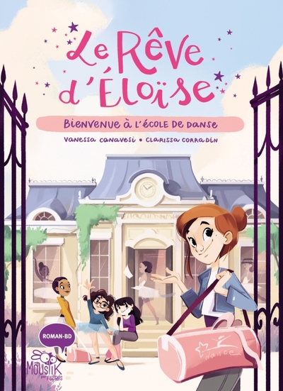 Le rêve d'Éloïse, tome 1 : Bienvenue à l'école de danse