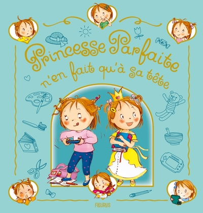Princesse Parfaite n'en fait qu'à sa tête