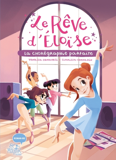 Le rêve d Éloïse - La chorégraphie parfaite, tome 2