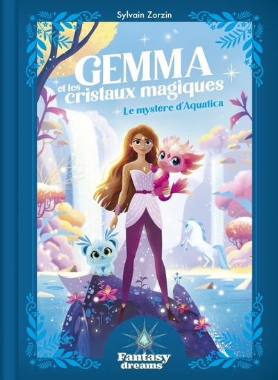 Gemma et les cristaux magiques - Le mystère d'Aquatica