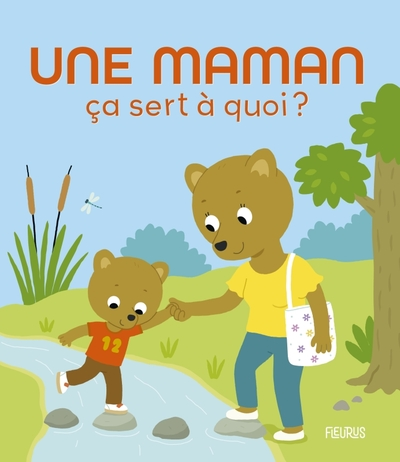 Une Maman : Ça sert à quoi ?