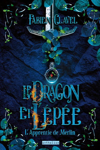 L'Apprentie de Merlin, Tome 1 : Le dragon et l'épée